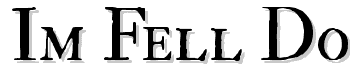 Im-Fell-Double-Pica-Roman-Sc font